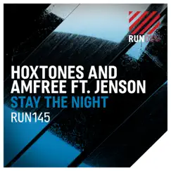 Stay the Night (feat. Jenson) [Remixes] - EP by Hoxtones & Amfree album reviews, ratings, credits