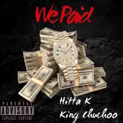 We Paid (feat. King Chuchoo) Song Lyrics