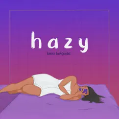 Hazy - Single by Lana Holgado album reviews, ratings, credits