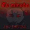 Tu Mirada - Single album lyrics, reviews, download