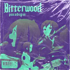 Paradigm - Single by Bitterwood album reviews, ratings, credits
