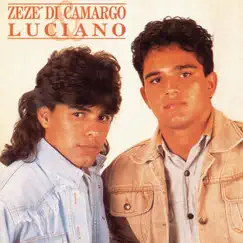 Zezé Di Camargo & Luciano by Zezé Di Camargo & Luciano album reviews, ratings, credits