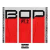 Bop, Pt. 2 - Single album lyrics, reviews, download
