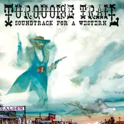 Turquoise Trail: Soundtrack for a Western by Justin Johnson album reviews, ratings, credits