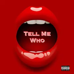 Tell Me Who - Single by Devante album reviews, ratings, credits