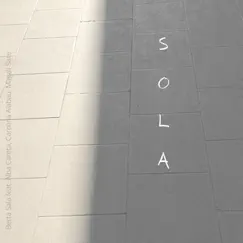 Sola (feat. Alba Careta, Carolina Alabau & Magalí Sare) - Single by Berta Sala album reviews, ratings, credits