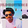 Rumination II - Single album lyrics, reviews, download