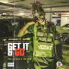 Get It & Go (feat. Emtee) - Single album lyrics, reviews, download