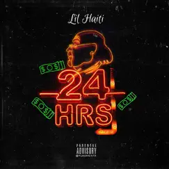 24Hrs - Single by Lil Haiti album reviews, ratings, credits