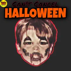 Can't Cancel Halloween Song Lyrics