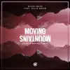 Moving Mountains (feat. Ollie Green) [John Gibbons Remix] - Single album lyrics, reviews, download