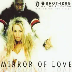Mirror of Love - EP by 2 Brothers On the 4th Floor album reviews, ratings, credits