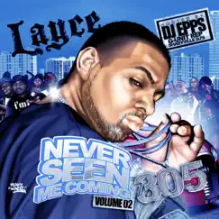 Never Seen Me Coming, Volume 2 by Layce album reviews, ratings, credits