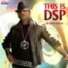 This Is DSP - Single album lyrics, reviews, download