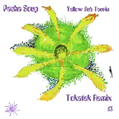 Yellow Sub Taurin (Tokatek Remix) - Single by Pasha Soup album reviews, ratings, credits