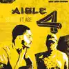 Aisle 4 (feat. Ace) - Single album lyrics, reviews, download