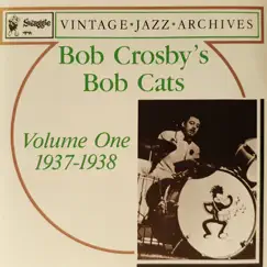 Vol 1: 1937-1938 by Bob Crosby & The Bob Cats album reviews, ratings, credits