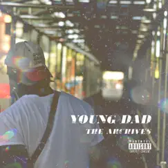 The Archives - EP by Young Dad album reviews, ratings, credits