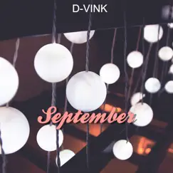 September - Single by D-VINK album reviews, ratings, credits