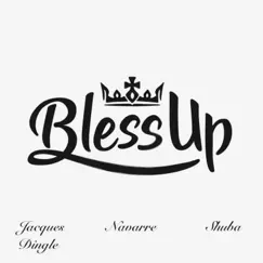 Bless Up (feat. Shuba & 1st Official) Song Lyrics