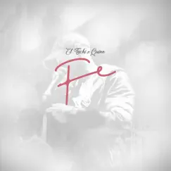 Fe (feat. Quinn) - Single by Tachi album reviews, ratings, credits