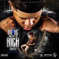 Broke Nights Rich Days by Yella Beezy album reviews, ratings, credits