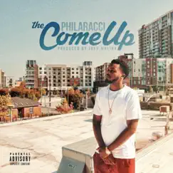 The Come Up - Single by Philaracci album reviews, ratings, credits