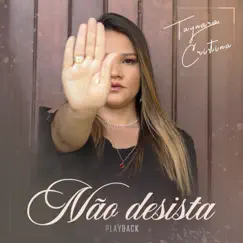 Não Desista (Playback) Song Lyrics