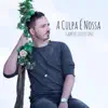 A Culpa É Nossa - Single album lyrics, reviews, download