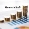 Financial Lofi album lyrics, reviews, download