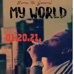 My World - Single by Ferno DI General album reviews, ratings, credits