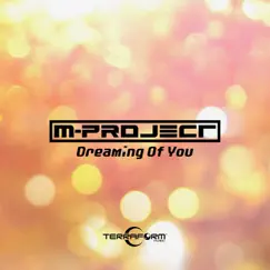 Dreaming of You - Single by M-Project album reviews, ratings, credits