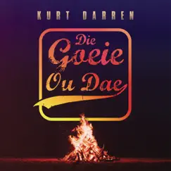 Die Goeie Ou Dae - Single by Kurt Darren album reviews, ratings, credits