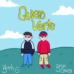 Quiero Verte (feat. Benja Chilling) Song Lyrics