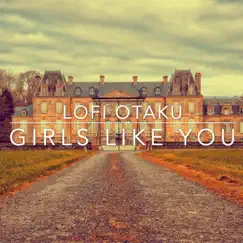 Girls Like You (From 