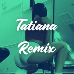 Tatiana (feat. Hotspanish) [Remix] - Single by Shyno album reviews, ratings, credits