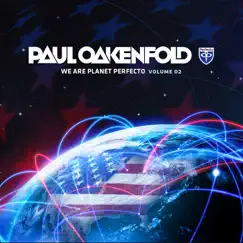 We Are Planet Perfecto, Vol. 2 by Paul Oakenfold album reviews, ratings, credits
