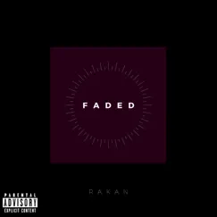 Faded - Single by Rakan album reviews, ratings, credits
