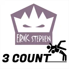 3 Count - Single by Erik Stephen album reviews, ratings, credits