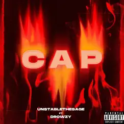 CAP (feat. Drowzy) - Single by UnstableeTheSage album reviews, ratings, credits
