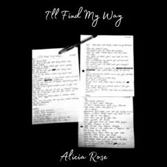 I'll Find My Way - Single by Alicia Rose album reviews, ratings, credits