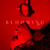 BLOOMING VOL. 1 - EP album lyrics, reviews, download