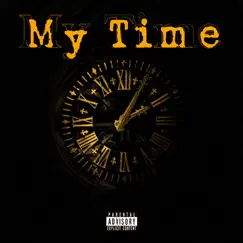 My Time - Single by DBUCK$ album reviews, ratings, credits