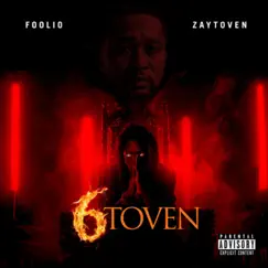 6Toven by Foolio & Zaytoven album reviews, ratings, credits