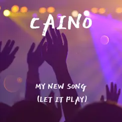 My New Song (Let It Play) Song Lyrics