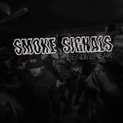 Bend/Break - EP by Smoke Signals album reviews, ratings, credits