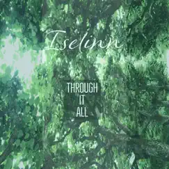 Through It All - Single by Iselinn album reviews, ratings, credits