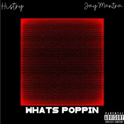 What's Poppin' (feat. Jay Mantra) [Remix] Song Lyrics