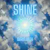 Shine - Single album lyrics, reviews, download