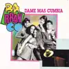 Dame Más Cumbia album lyrics, reviews, download